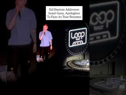 Video Ed Sheeran Apologizes, Speaks Out on Israel and Gaza After Macklemore Fallout
