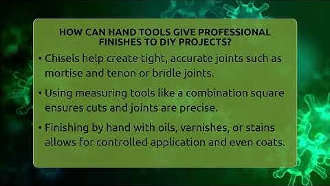 How Can Hand Tools Give Professional Finishes To DIY Projects? - LearnToDIY360.com