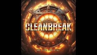 Cleanbreak - Can't Lose Hope
