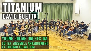 Titanium (David Guetta) | Young Guitar Orchestra | Guitar ensemble arrangement by Eugenio Polacchini