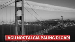 LAGU NOSTALGIA PALING DI CARI - DISINI DI BATAS KOTA INI - JANGAN SALAH MENILAI