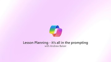 Lesson planning with Microsoft Copilot