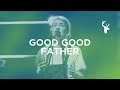 Good Good Father   Spontaneous - Emmy Rose | Moment