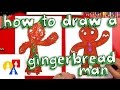 How To Draw A Gingerbread Man (or Woman)