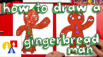 How To Draw A Gingerbread Man (or Woman)