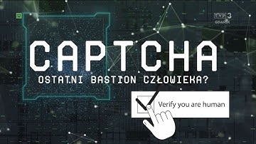 Cyberbezpiecznie - włącz myślenie! - Captcha - ostatni bastion człowieka?