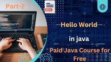 Java full course for beginners | Part -2 | Your First Program -Hello World!#helloworld