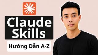 Claude Skills: Full Giải Thích & Hướng Dẫn Tạo Skill A-Z screenshot 2