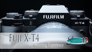Fujifilm X-T4 - My Shooting Experience after Half a Year