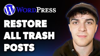 How to Restore All Trash Posts in Wordpress (Full 2025 Guide)