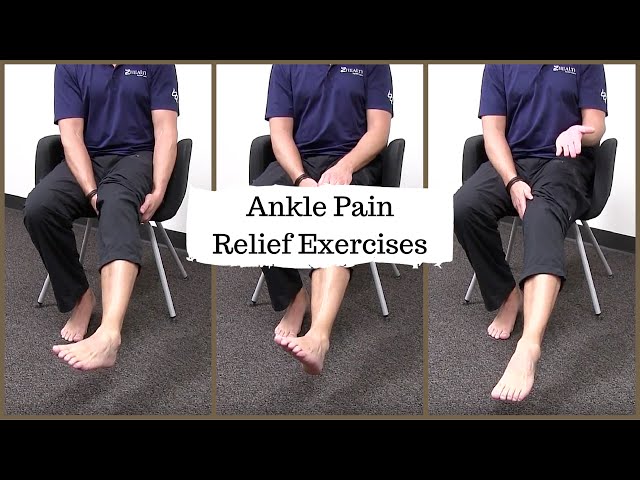 Ankle Pain Relief Exercises 