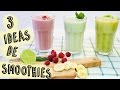 3 Recetas de Batidos de Fruta Sanos y Fáciles | Smoothies de Frutas