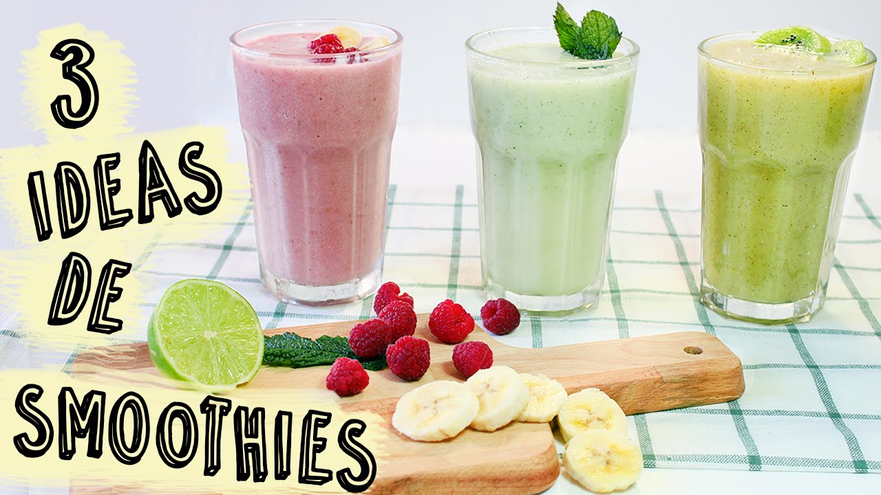 3 Recetas de Batidos de Fruta Sanos y Fáciles | Smoothies de Frutas -  YouTube