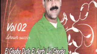 Cheb Azzedine - el ghalba dat al3arbi lel ghorba