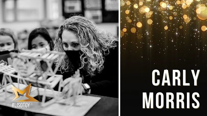 Carly Morris | LISD Elementary Teacher of the Year Finalist 2020-21