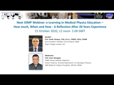 IOMP Webinar: E-Learning In Medical Physics Education