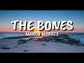 Maren Morris - The Bones 💖 1 HOUR 💖 [Lyrics]