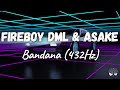 Fireboy DML & Asake - Bandana (432Hz)