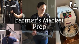 Farmer s Market Prep Part 1 - new equipment supplies gearing up my small business for the season
