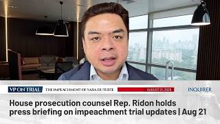 LIVE: House prosecution counsel Rep. Ridon holds press briefing on impeachment trial updates |Aug 21