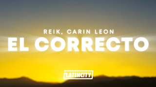 Reik, Carin León - El Correcto (Letra / Lyrics)