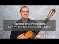 Speed and Precision Exercises for Classical Guitar