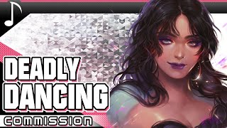 DEADLY DANCING || Theme of Shandri || Commission for Milky Mosaic