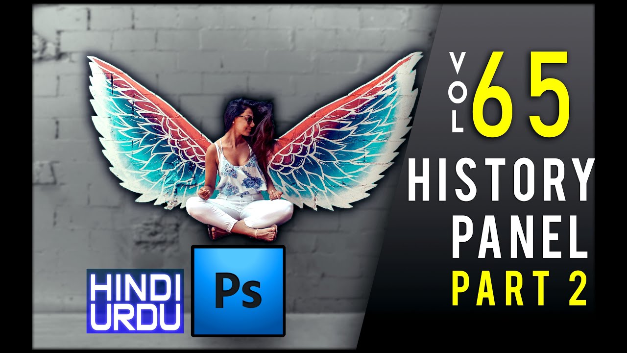 65 How To Use HISTORY PANEL In Photoshop In Hindi Part 2 Photoshop 65 How To Use HISTORY PANEL In Photoshop In Hindi Part 2 Photoshop