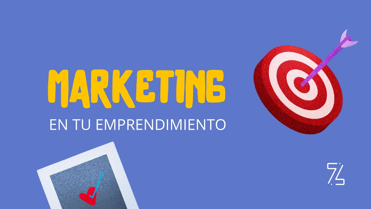 EL MARKETING EN TU EMPRENDIMIENTO - YouTube