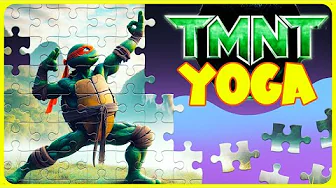 Ninja Turtles Yoga 🧩 TMNT Brain Break 🧩 Just Dance 🧩 Puzzle Yoga 🧩 Go Noodle 🧩 Mindfulness