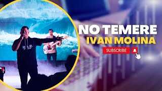 “No Temeré”-Ivan Molina &amp; Abba Padre Band