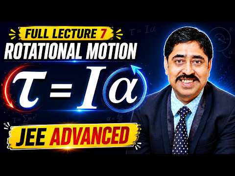 Rotational Dynamics Lecture 7 | Center of Mass, Torque Equation & Massive Pulley | JEE Advanced 2027