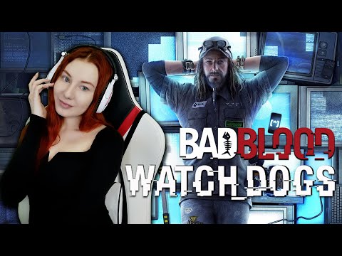 Watch Dogs Bad Blood DLC ★ Прохождение на русском