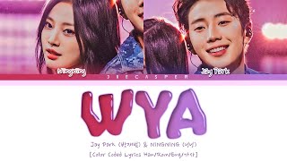 Jay Park (박재범) & NINGNING (닝닝) — '妳在哪裡 (WYA)' [Color Coded Lyrics Han/Rom/Eng/가사]