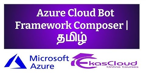 #Azure Cloud Bot Framework Composer | Ekascloud | Tamil