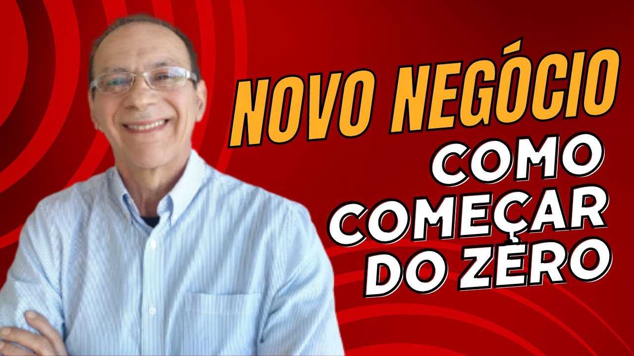 FINANÇA PESSOAIS-COMO CRIAR E INICIAR UM NEGÓCIO DO ZERO - YouTube