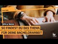 Bachelorarbeit Thema finden | Die besten Tipps zur Themenfindung für Studierende Mp3 Song