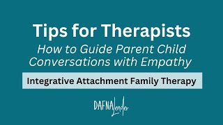 How to Guide Parent Child Conversations with Empathy   Deliberate Dialogue in Family Therapy