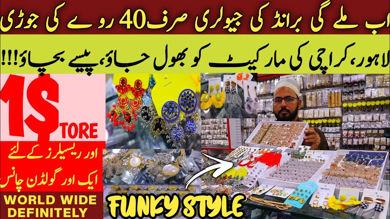 Imported Branded Jewelery ShopWholesale Jewelery Market in Pakistan