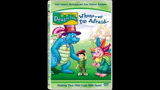 Previews from Dragon Tales Whenever I'm Afraid... 2004 DVD