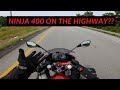 Ninja 400 On The Highway? | Good Or Bad?