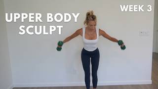 Upper Body Sculpt- Challenge Week 3