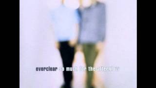 Everclear - So Much For The Afterglow