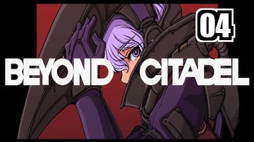 The Journey Continues! Beyond Citadel! (Part 4)