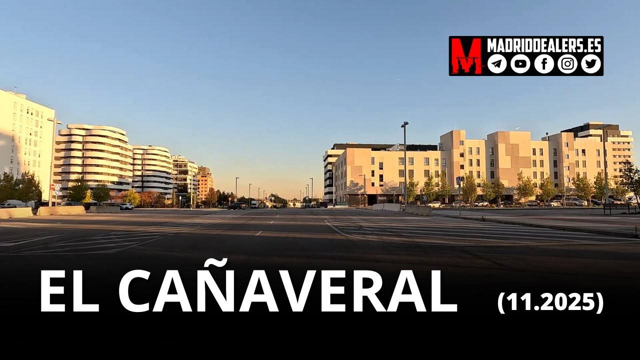 🏘️ EL CAÑAVERAL (11.2025) | 🚙 De ruta por Madrid (Dashcam Madrid)