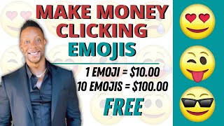 ($10.00 Per Click) Get Paid To Click On Emojis For FREE (Make Money Online 2022)