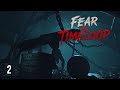 There's Something Terrifying In The Attic! - Fear The Timeloop EP2