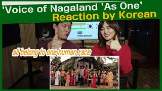 Voice of Nagaland 'As One' reaction by Korean | Korean Reaction | North East Indian song