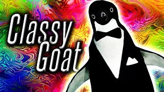 CLASSY GOAT! - Goat Simulator