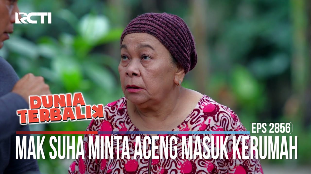 Mak Suha Minta Aceng Masuk Kerumah - Dunia Terbalik